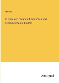 Paperback In einsamen Stunden: Erbauliches und Beschauliches in Liedern [German] Book