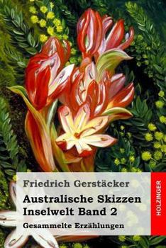 Paperback Australische Skizzen: Inselwelt Band 2. Gesammelte Erzählungen [German] Book