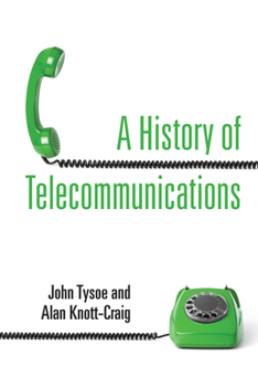 Hardcover A History of Telecommunications Book