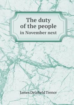 Paperback The duty of the people in November next Book