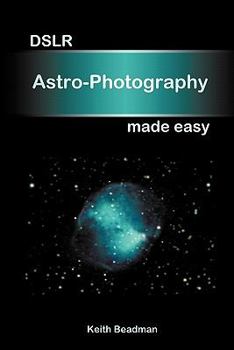 Paperback Dslr Astro Photography Made Easy Book