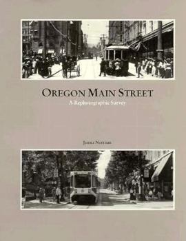 Paperback Oregon Main Street: A Rephotographic Survey Book
