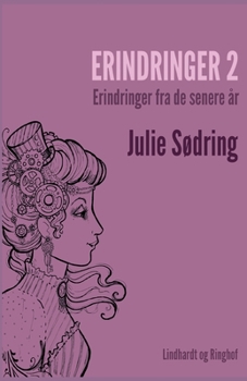 Paperback Erindringer 2 - erindringer fra de senere ?r [Danish] Book