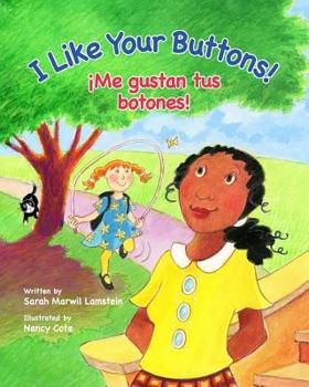 Paperback I Like Your Buttons! / Me Gustan Tus Botones!: Babl Children's Books in Spanish and English Book