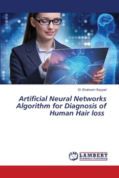 Paperback Artificial Neural Networks Algorithm for Diagnosis of Human Hair loss Book