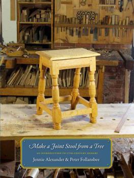 Hardcover Make A Joint Stool From A Tree : An Introduction To 17th-Century Joinery Book