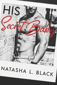 His Secret Baby - Book #6 of the Secret Daddies