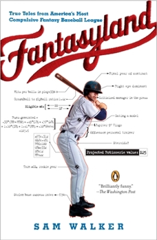 Paperback Fantasyland: A Sportswriter's Obsessive Bid to Win the World's Most Ruthless Fantasy Baseball League Book