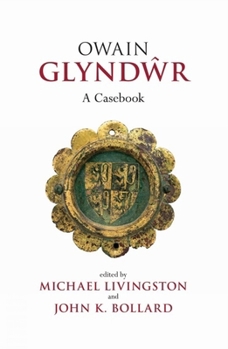 Paperback Owain Glynd&#373;r: A Casebook Book