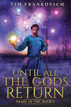 Paperback Until All The Gods Return Book