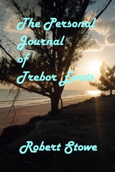 Paperback The Personal Journal of Trebor Ewots Book