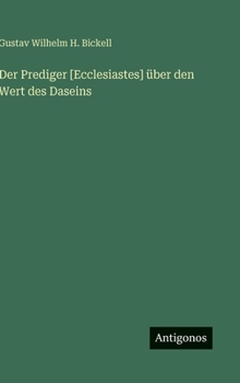 Hardcover Der Prediger [Ecclesiastes] über den Wert des Daseins [German] Book