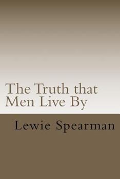 Paperback The Truth that Men Live By Book