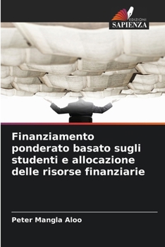 Paperback Finanziamento ponderato basato sugli studenti e allocazione delle risorse finanziarie [Italian] Book