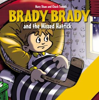Paperback Brady Brady and the Missed Hatrick Book