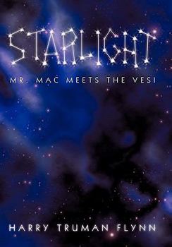 Hardcover Starlight: Mr. Mac Meets the Vesi Book