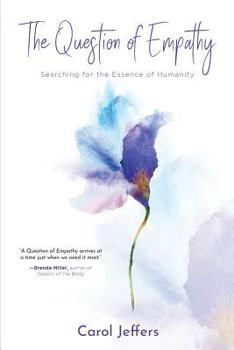 Paperback The Question of Empathy: Searching for the Essence of Humanity Book