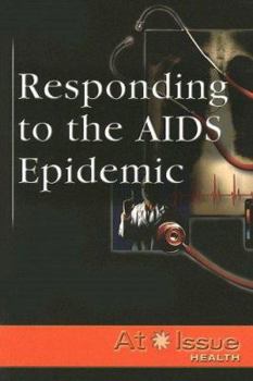 Paperback Responding to the AIDS Epidemic (At Issue series) Book