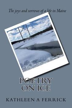 Paperback Poetry on Ice: My years in Maine Book