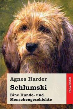 Paperback Schlumski: Eine Hunde- und Menschengeschichte [German] Book