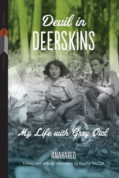 Paperback Devil in Deerskins: My Life with Grey Owl Book