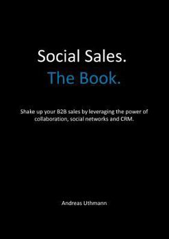 Paperback Win. Grow. Social Sales.: Leverage the Power of Collaboration, Social Networks and CRM to Hunt and Farm new Business. Book