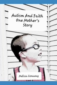 Paperback Autism and Faith: One Mother's Story Book