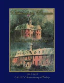 Williamsburg, Virginia, A City before the State : An Illustrated History