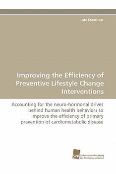 Paperback Improving the Efficiency of Preventive Lifestyle Change Interventions Book