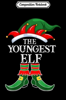 Paperback Composition Notebook: The Youngest Elf Group Matching Family Christmas Gift Funny Journal/Notebook Blank Lined Ruled 6x9 100 Pages Book