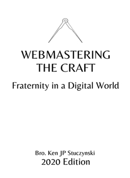 Paperback Webmastering the Craft: Fraternity in a Digital World Book