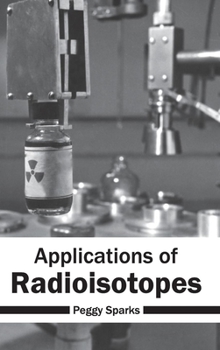 Hardcover Applications of Radioisotopes Book