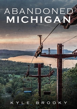 Paperback Abandoned Michigan Book