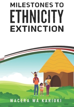 Paperback Milestones To Ethnicity Extinction Book
