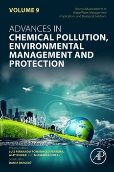 Hardcover Recent Advancements in Waste Water Management: Implications and Biological Solutions: Volume 9 Book