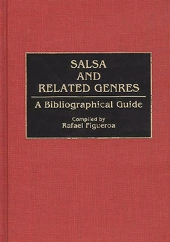 Hardcover Salsa and Related Genres: A Bibliographical Guide Book