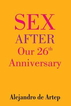 Paperback Sex After Our 26th Anniversary Book