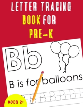 Paperback Letter Tracing Book for Pre-K: Alphabet Tracing Book for Pre-K / Notebook / Practice for Kids / Letter Writing Practice - Gift Book