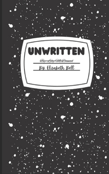 Paperback Unwritten: The Unreal Series Book 1 Book