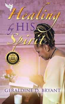 Paperback Healing by His Spirit Book