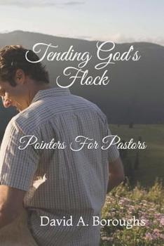 Paperback Tending God's Flock: Pointers For Pastors Book