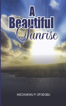 Paperback A Beautiful Sunrise Book