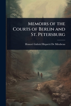 Paperback Memoirs of the Courts of Berlin and St. Petersburg Book