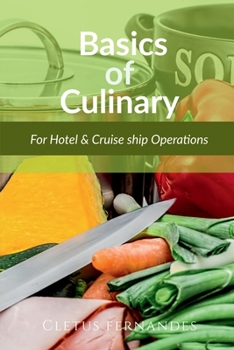 Paperback Culinary Arts for Hospitality Education: Hotel and Cruise-lines operations Book