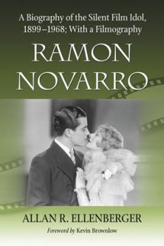 Paperback Ramon Novarro: A Biography of the Silent Film Idol, 1899-1968; With a Filmography Book