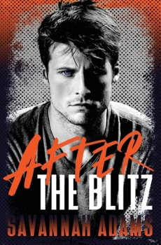 After the Blitz: A Clean Sports Romance (The Inman Brothers) - Book #1 of the Inman Brothers