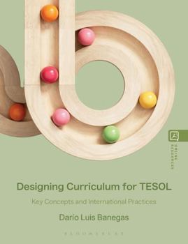 Paperback Designing Curriculum for TESOL: Key Concepts and International Practices Book
