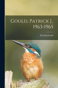 Paperback Gould, Patrick J., 1963-1965 Book