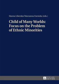 Hardcover Child of Many Worlds: Focus on the Problem of Ethnic Minorities Book