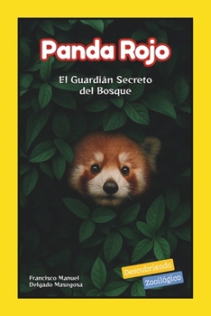 Paperback Panda Rojo: El Guardián Secreto del Bosque [Spanish] Book